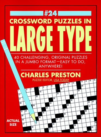 Crossword Puzzles in Large Type 24 (9780399525834) by Preston, Charles