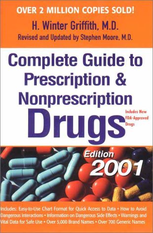 Beispielbild fr Complete Guide to Prescription and Nonprescription Drugs 2001 (Complete Guide to Prescription & Non-Prescription Drugs) zum Verkauf von Wonder Book