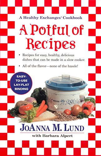 Stock image for A Potful of Recipes: Recipes for Easy, Health, Devlious Dishes That Can Be Made in a Slow Cooker for sale by Your Online Bookstore