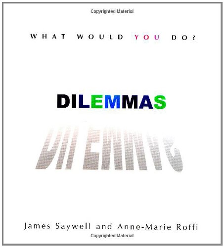 Stock image for Dilemmas: What Would You Do? for sale by ThriftBooks-Atlanta