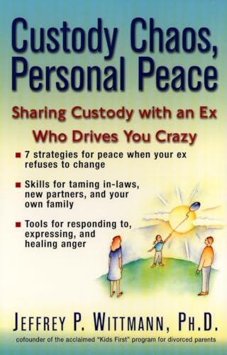 Beispielbild fr Custody Chaos, Personal Peace: Sharing Custody with an Ex Who Drives You Crazy zum Verkauf von Wonder Book