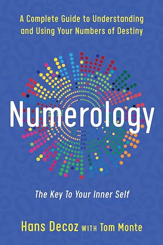 NUMEROLOGY: Key To Your Inner Self--Guide To Understanding & Using Your Numbers Of Destiny