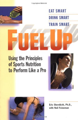 9780399527425: Fuel Up: Using the Principles of Sports Nutrition to Perform Like a Pro