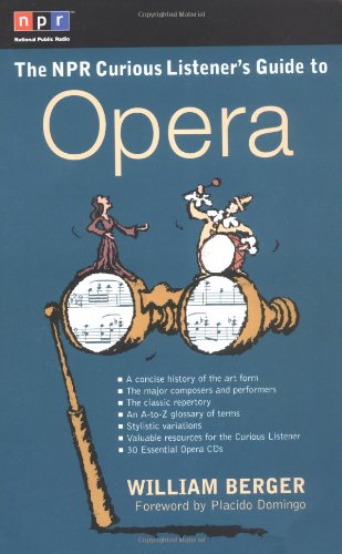 Stock image for The NPR Curious Listener's Guide to Opera for sale by SecondSale