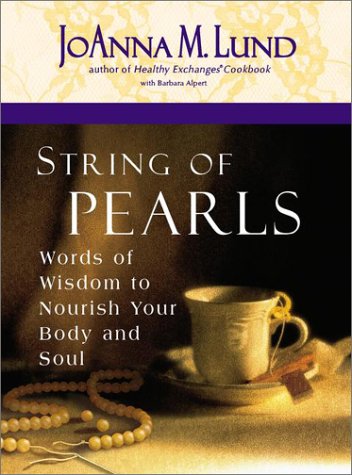 Beispielbild fr String Of Pearls: Recipes For Living Well In The Real World zum Verkauf von HPB-Diamond