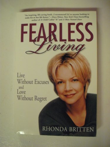 Beispielbild fr Fearless Living: Live Without Excuses and Love Without Regret zum Verkauf von Wonder Book