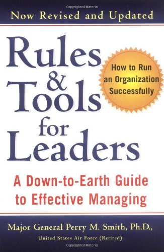 Imagen de archivo de Rules and Tools for Leaders : A Down-to-Earth Guide to Effective Management a la venta por Better World Books: West