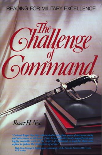 Beispielbild fr The Challenge of Command: Reading for Military Excellence (West Point Military History Series) zum Verkauf von WorldofBooks