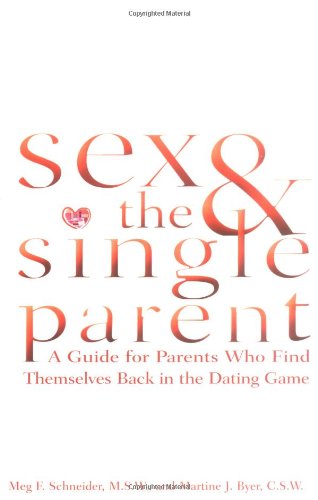Beispielbild fr Sex and the Single Parent zum Verkauf von Wonder Book