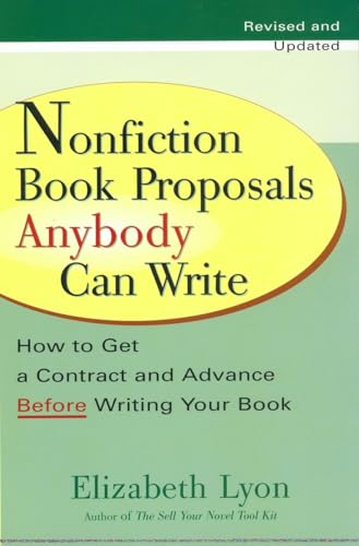 Beispielbild fr Nonfiction Book Proposals Anybody Can Write zum Verkauf von Blackwell's