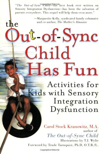 9780399528439: The Out-of-Sync Child Has Fun: Activities for Kids with Sensory Integration Dysfunction