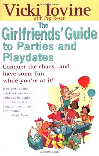 Imagen de archivo de Girlfriends Guide to Parties and Playdates a la venta por Red's Corner LLC