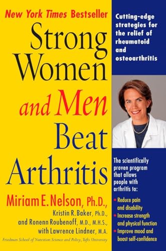 9780399528569: Strong Women and Men Beat Arthritis: Cutting-Edge Strategies for the Relief of Rheumatoid and Osteoarthritis