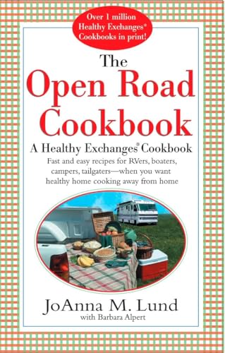 Beispielbild fr The Open Road Cookbook: Fast and Easy Recipes for RVers, Boaters, Campers, Tailgater -- When You Want Healthy Home Cooking Away From Home zum Verkauf von SecondSale