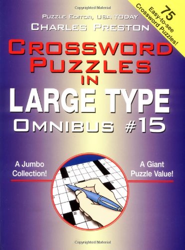 Stock image for Crossword Puzzles in Large Type Omnibus #15 for sale by ThriftBooks-Atlanta