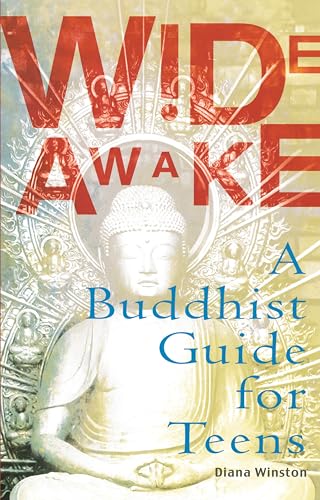 Stock image for Wide Awake: A Buddhist Guide for Teens for sale by SecondSale