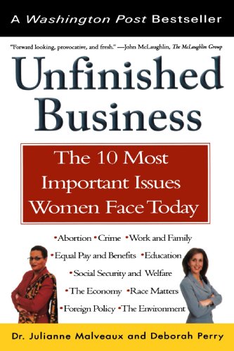 Beispielbild fr Unfinished Business : The 10 Most Important Issues Women Face Today with New Introduction zum Verkauf von Better World Books