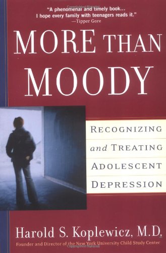 Stock image for More Than Moody: Recognizing and Treating Adolescent Depression for sale by Infinity Books Japan