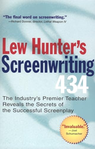 Beispielbild fr Lew Hunter's Screenwriting 434: The Industry's Premier Teacher Reveals the Secrets of the Successful Screenplay zum Verkauf von SecondSale