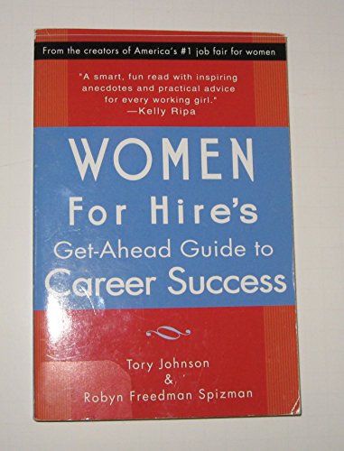 Beispielbild fr Women for Hire's Get-Ahead Guide to Career Success zum Verkauf von Wonder Book