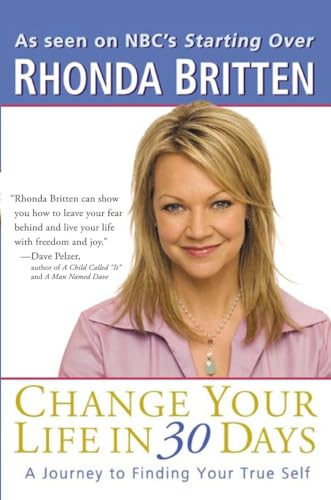 Change Your Life in 30 Days - Rhonda Britten