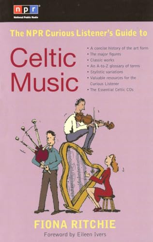 Stock image for The NPR Curious Listener's Guide to Celtic Music for sale by Orion Tech