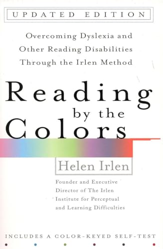 Beispielbild fr Reading by the Colors : Overcoming Dyslexia and Other Reading Disabilities Through the Irlen Method, zum Verkauf von Better World Books