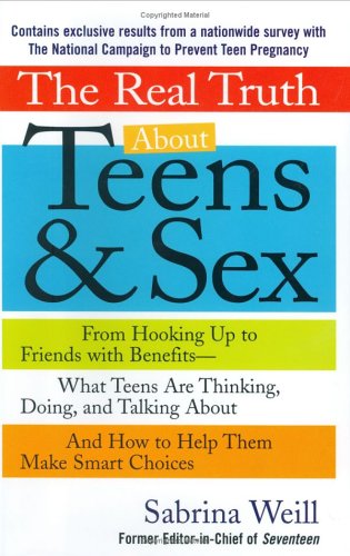 9780399531989: The Real Truth About Teens & Sex