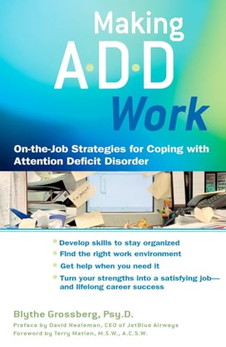 Beispielbild fr Making ADD Work: On-the-Job Strategies for Coping with Attention Deficit Disorder zum Verkauf von Wonder Book