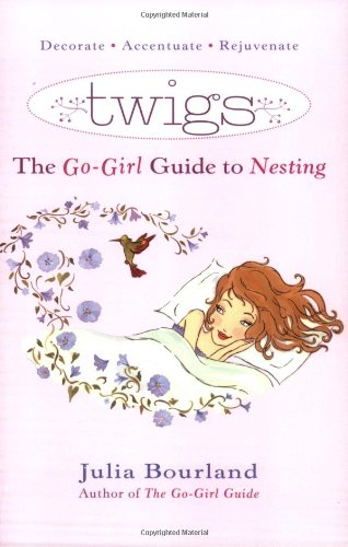 9780399532016: Twigs: The Go-Girl Guide to Nesting