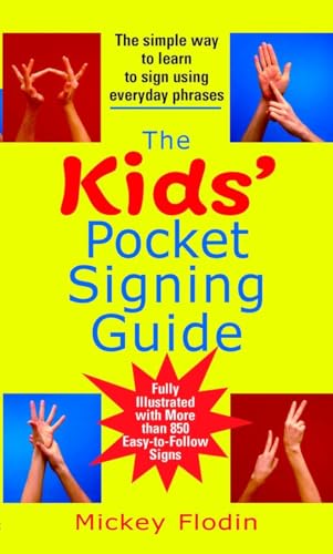 Beispielbild fr The Kids' Pocket Signing Guide : The Simple Way to Learn to Sign Using Everyday Phrases zum Verkauf von Better World Books