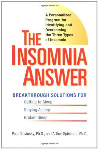 Beispielbild fr The Insomnia Answer: A Personalized Program for Identifying and Overcoming the Three Types of Insomnia zum Verkauf von SecondSale
