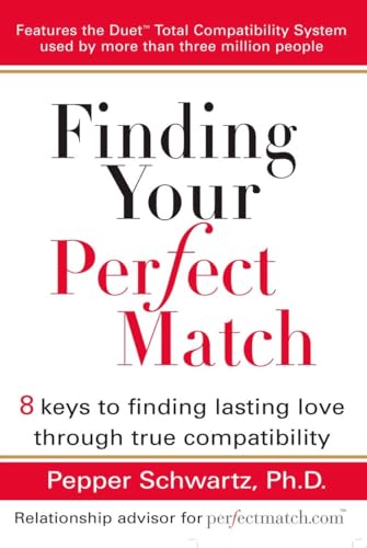 Stock image for Finding Your Perfect Match: 8 Keys to Finding Lasting Love Through True Compatibility for sale by Orion Tech