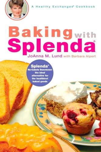 Stock image for Baking with Splenda: A Baking Book (Healthy Exchanges Cookbooks) for sale by Decluttr