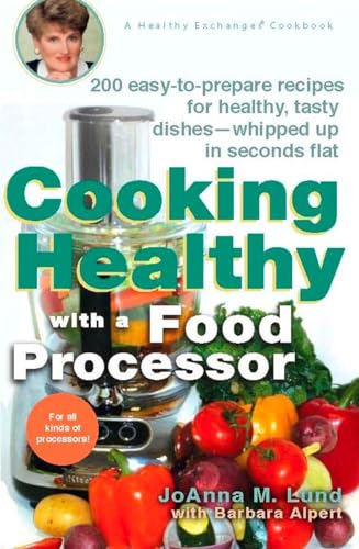 9780399532818: Cooking Healthy with a Food Processor: 200 Easy-to-Prepare Recipes for Healthy, Tasty Dishes--Whipped Up in Seconds Flat