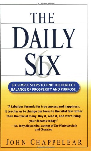 Beispielbild fr The Daily Six: Simple Steps to Prosperity and Purpose zum Verkauf von Wonder Book