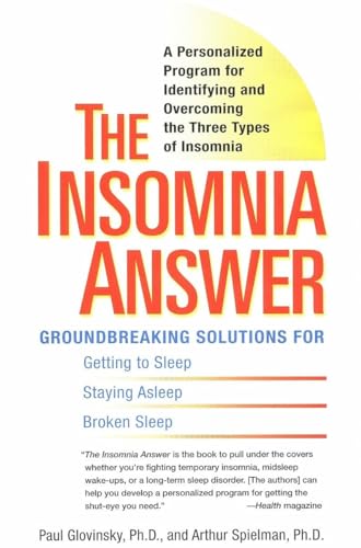 Stock image for The Insomnia Answer: A Personalized Program for Identifying and Overcoming the Three Types ofInsomnia for sale by SecondSale