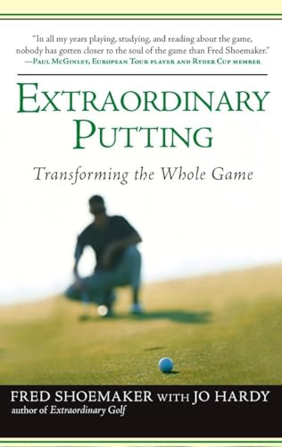 9780399533082: Extraordinary Putting: Transforming the Whole Game