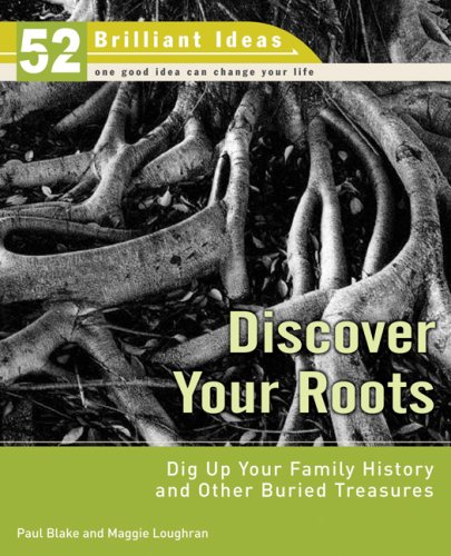 Stock image for Discover Your Roots : Dig up Your Family History and Other Buried Treasures for sale by Better World Books