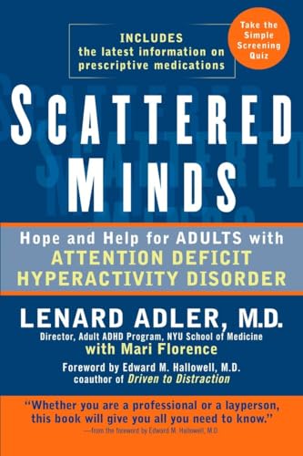 Scattered Minds: Hope and Help for Adults with Attention Deficit Hyperactivity Disorder (9780399533402) by Adler, Lenard; Florence, Mari