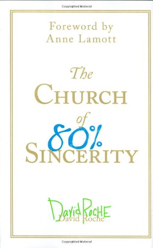 The Church of 80% Sincerity