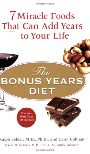 Beispielbild fr Bonus Years Diet: 7 Miracle Foods Including Chocolate, Red Wine, and Nuts That Can Add 6.4 Years on Average to Your Life zum Verkauf von WorldofBooks