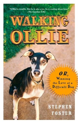 Stock image for Walking Ollie: Or, Winning the Love of a Difficult Dog for sale by SecondSale