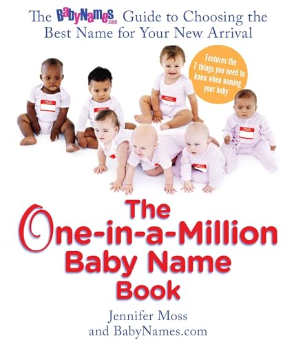 9780399534300: The One-in-a-Million Baby Name Book: The BabyNames.com Guide to Choosing the Best Name for Your New Arrival