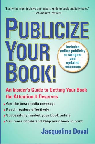 Stock image for Publicize Your Book (Updated): An Insider's Guide to Getting Your Book the Attention It Deserves for sale by SecondSale