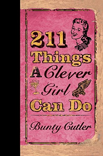 Stock image for 211 Things a Clever Girl Can Do for sale by SecondSale