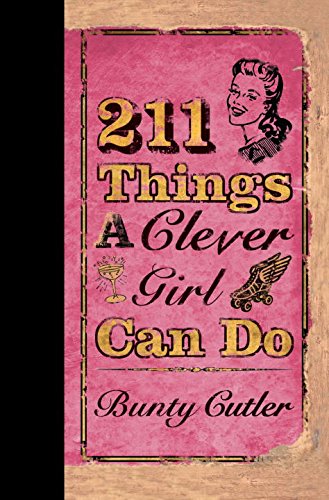 Stock image for 211 Things a Clever Girl Can Do for sale by Keeper of the Page