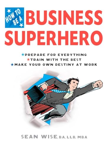 Stock image for How to Be a Business Superhero for sale by Blackwell's