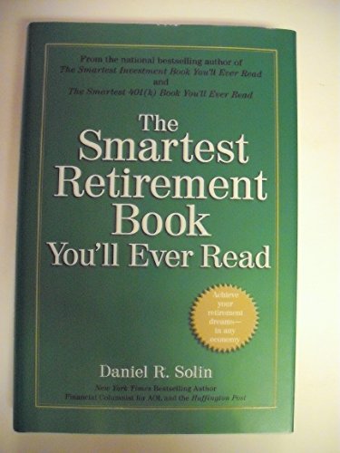 9780399535208: The Smartest Retirement Book You'll Ever Read