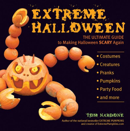 Beispielbild fr Extreme Halloween: The Ultimate Guide to Making Halloween Scary Again zum Verkauf von Wonder Book